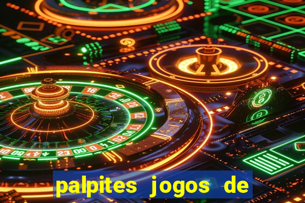 palpites jogos de quarta feira